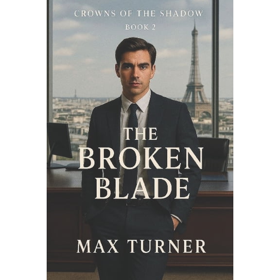 Crowns of the Shadow The Broken Blade, Book 2, (Paperback)