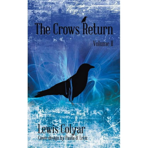 The Crows Return, (Paperback)