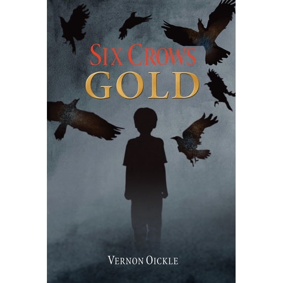 Crows Six Crows Gold, Book 6, (Paperback)