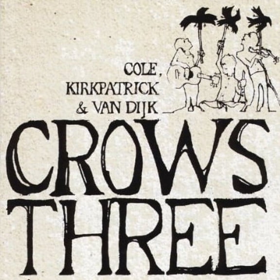 Crows Three