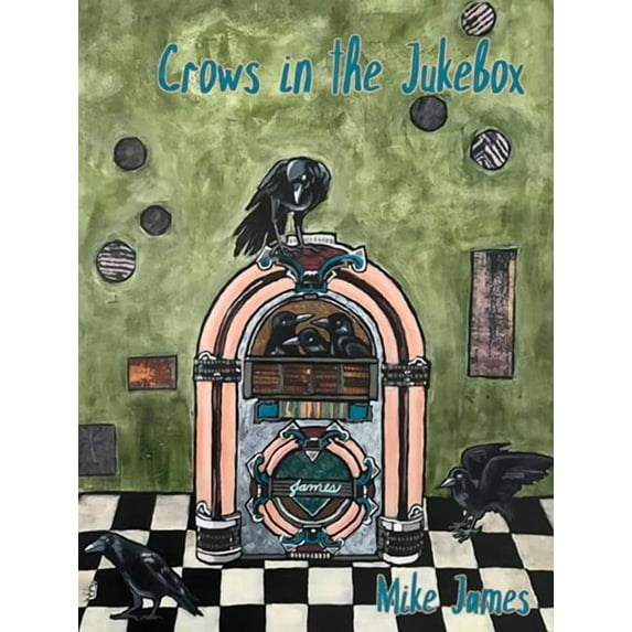 Crows In The Jukebox: Poems (harmony Series)