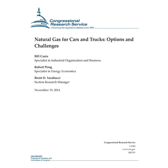 Crs Reports: Natural Gas for Cars and Trucks: Options and Challenges (Paperback)