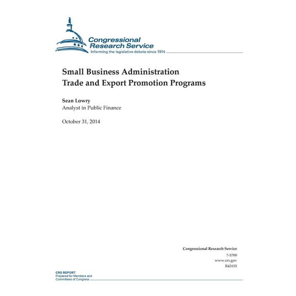 Crs Reports: Small Business Administration Trade and Export Promotion Programs (Paperback)