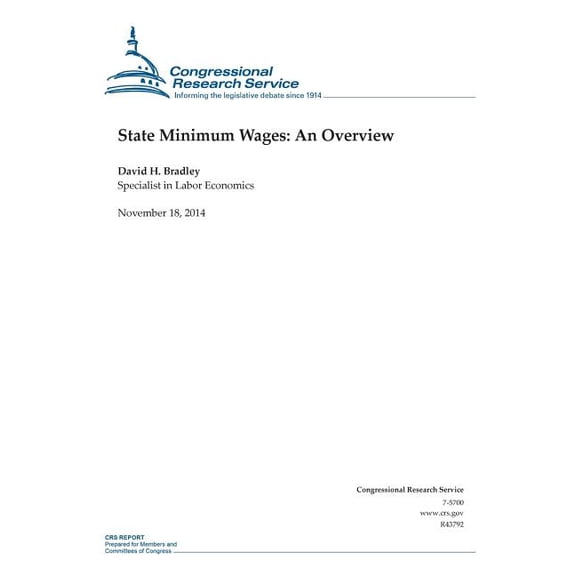 Crs Reports: State Minimum Wages: An Overview (Paperback)