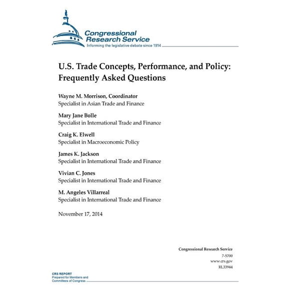 Crs Reports: U.S. Trade Concepts, Performance, and Policy: Frequently Asked Questions (Paperback)