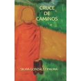 thumbnail image 1 of Cruce de Caminos (Paperback), 1 of 1