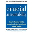 thumbnail image 1 of Pre-Owned Crucial Accountability: Tools for Resolving Violated Expectations, Broken Commitments, and Bad Behavior (Paperback) 0071829318 9780071829311, 1 of 1