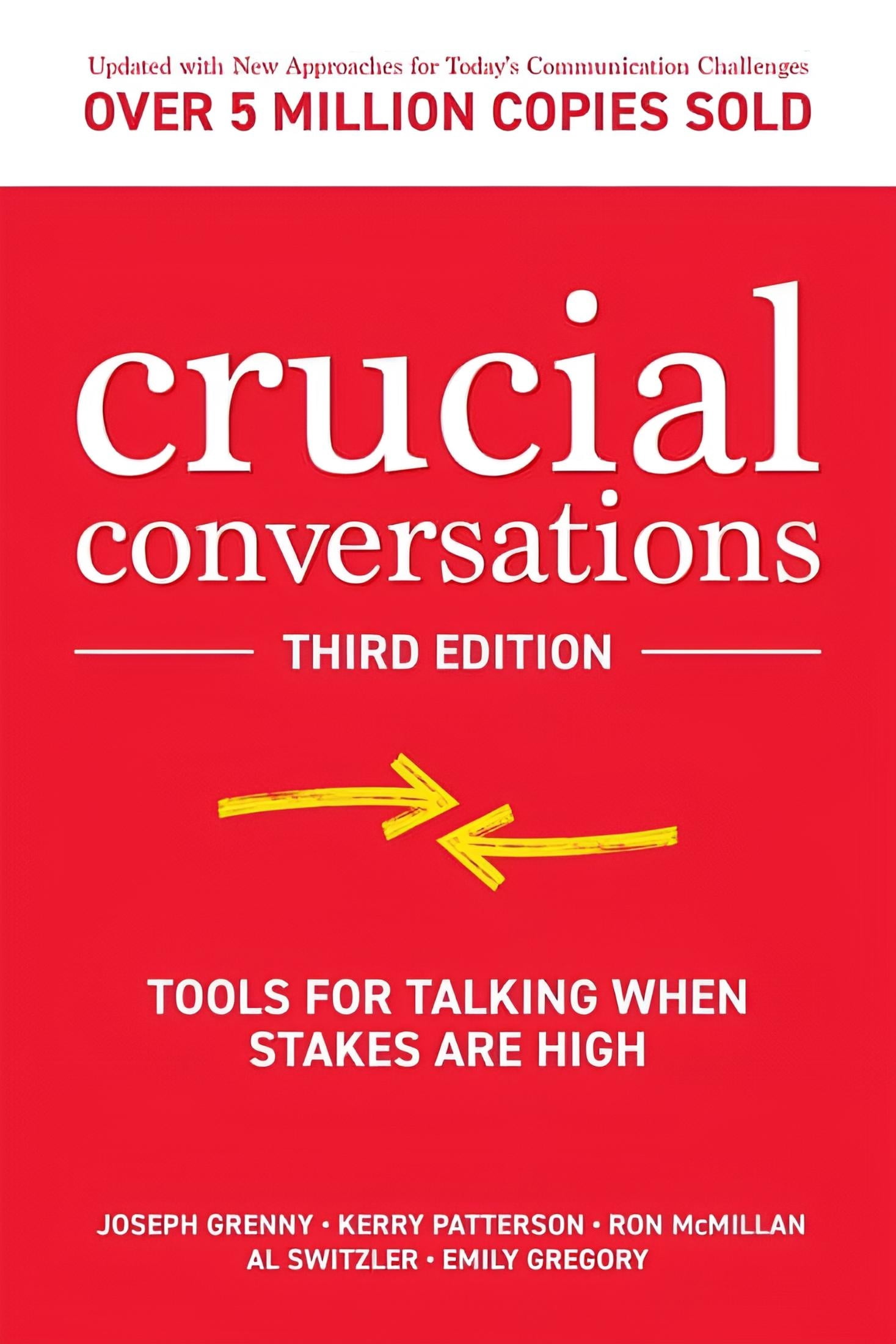 Crucial Conversations: Tools for Talking When Stakes Are High (Third Edition) (Paperback)