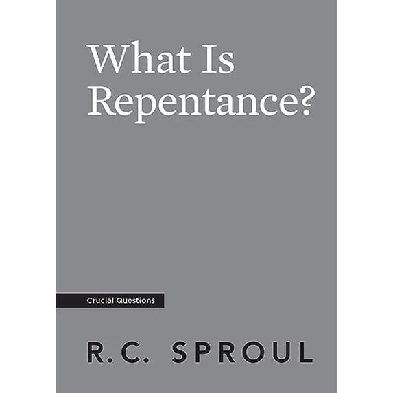 Pre-Owned Crucial Questions: What Is Repentance? (Paperback)