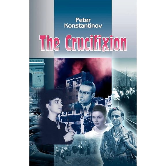 Crucifixion : A Novel of the Blue Amethyst Trilogy