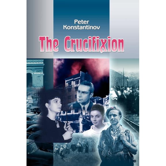 Crucifixion : A Novel of the Blue Amethyst Trilogy