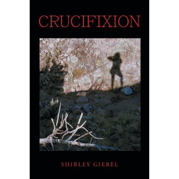 Pre-Owned Crucifixion (Paperback) 168213413X 9781682134139