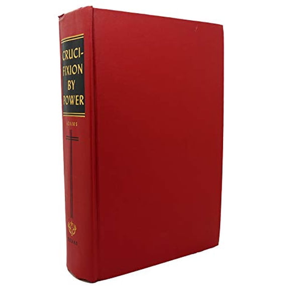 Pre-Owned Crucifixion by Power : Essays on Guatemalan National Social Structure, 1944-1966 9780292700352