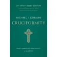 thumbnail image 1 of Pre-Owned Cruciformity: Paul's Narrative Spirituality of the Cross, 20th Anniversary Edition (Paperback) 0802879128 9780802879127, 1 of 1