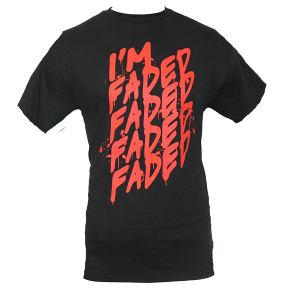 Crude Attitude Mens T-Shirt - "I'm Faded, Faded Faded!"