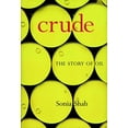 thumbnail image 1 of Pre-Owned Crude: The Story of Oil (Hardcover) 1583226257 9781583226254, 1 of 1