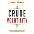 thumbnail image 1 of Pre-Owned Crude Volatility: The History and the Future of Boom-Bust Oil Prices (Hardcover) 023117814X 9780231178143, 1 of 1