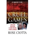 thumbnail image 1 of Pre-Owned Cruel Games: A Brilliant Professor, a Loving Mother, a Brutal Killing (St. Martin's True Crime Library) Paperback, 1 of 1