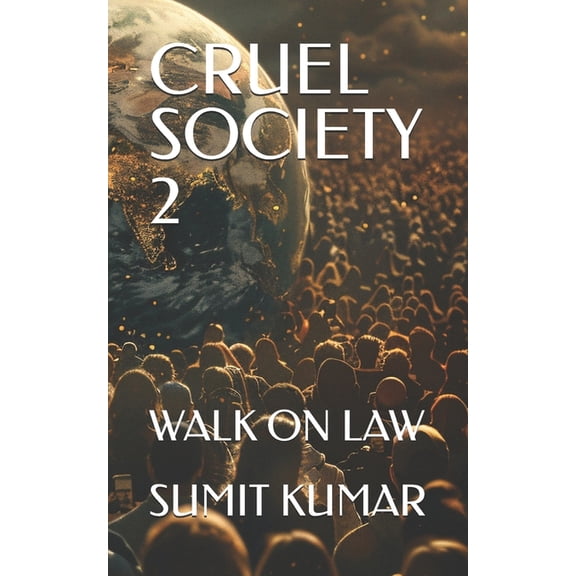 Cruel Society 2: Walk on Law, (Paperback)