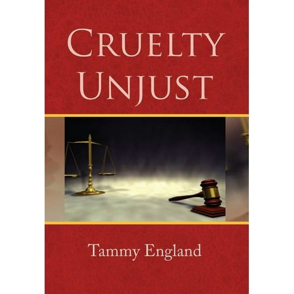 Cruelty Unjust