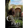 thumbnail image 1 of Cruelty of Fate: TiefgrÃ¼ndiger Liebesroman, der Hoffnung in schweren Zeiten schenkt, (Paperback), 1 of 1