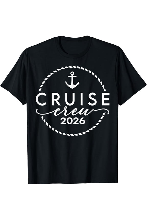Cruise Crew 2026 Anchor Vacation Sailing Trip Matching Group T-Shirt- Classic Unisex 100% Cotton Crew Neck T-Shirt Breathable Casual Everyday Wear Affordable Graphic Free shipping t shirts