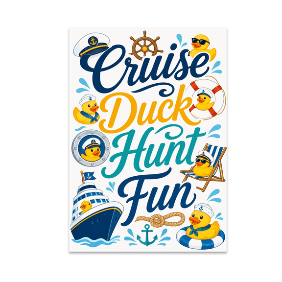 Cruise Duck Hunt Fun Poster - Cruise Enthusiast - 13x19 Poster Print