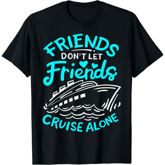 Cruise Friends Cruise Vacation T-Shirt Black Small
