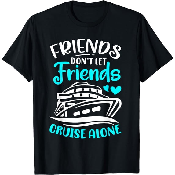 Cruise Friends Cruise Vacation T-Shirt