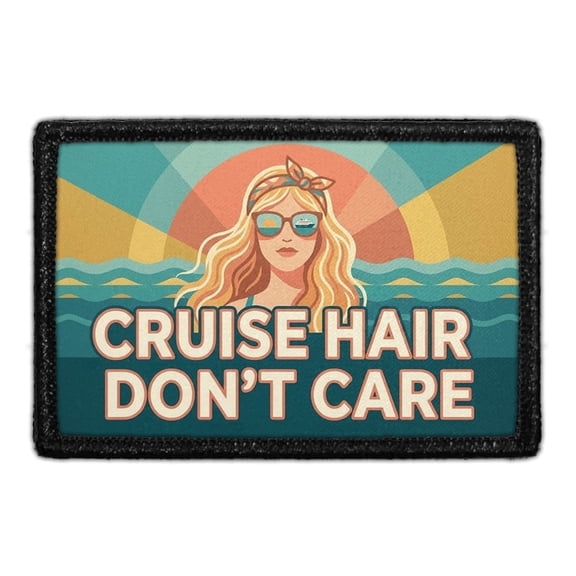 Cruise Hair, Dont Care - Removable Patch