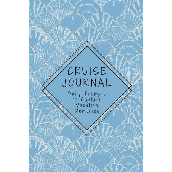 Cruise Journal with Daily Prompts to Capture Vacation Memories: A Keepsake Trip Diary for Adults and Teens, (Paperback)