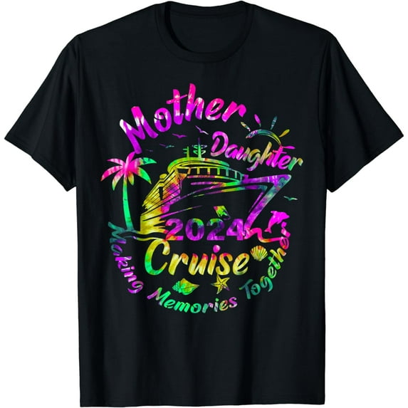 Cruise Mother Daughter Trip 2024 Funny Mom Daughter Vacation T-Shirt
