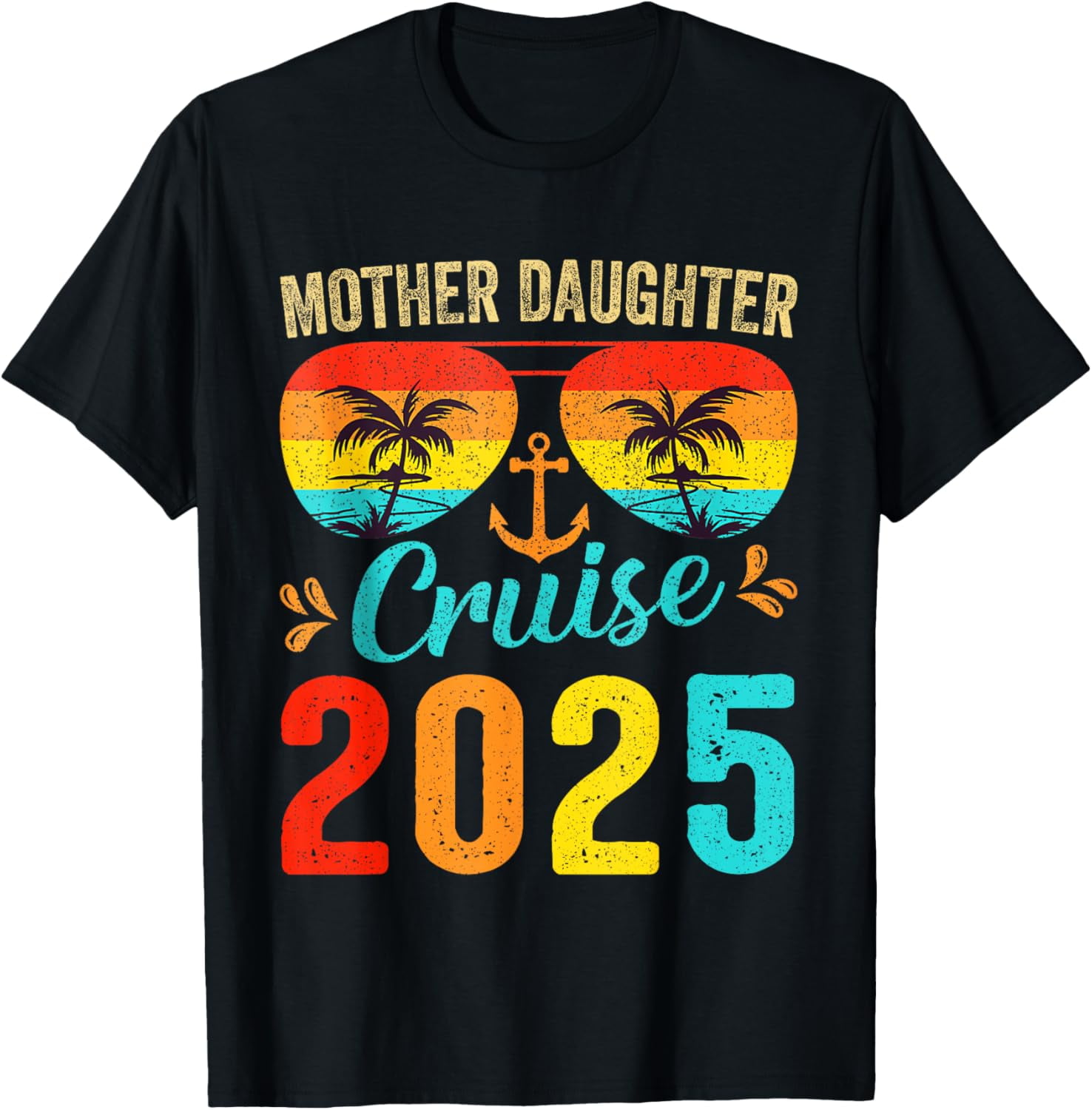 Cruise Mother Daughter Trip 2025 Funny Mom Daughter Vacation TShirt
