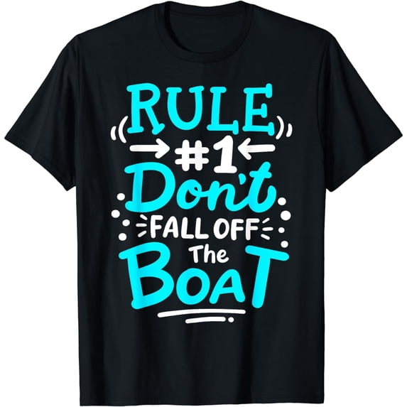 Cruise Rule #1 Don't Fall Off The Boat T-Shirt