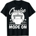 thumbnail image 1 of Cruise Ship Cruise Mode On Funny T-Shirt, 1 of 5