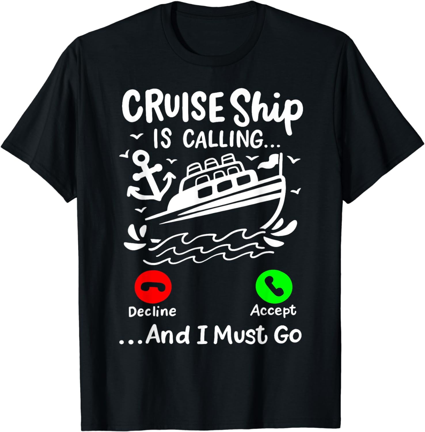 Cruise Ship is Calling T-Shirt - Walmart.com