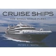 thumbnail image 1 of Pre-Owned Cruise Ships: The Small-Scale Fleet (Hardcover) 1781592810 9781781592816, 1 of 1