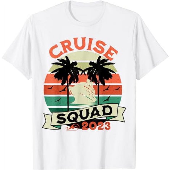 Cruise Squad 2023 Funny Matching Vacation Family Cruising T-Shirt