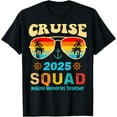 Cruise Squad 2025 Family Friends Vacation Cruising Ship Trip TShirt