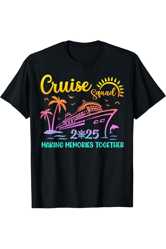 Cruise Squad 2025 Family Friends Vacation Matching Group T-Shirt
