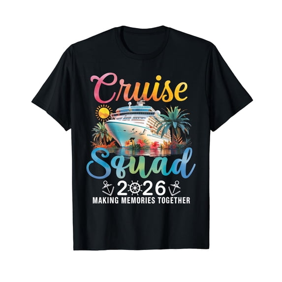 Cruise Squad 2026 Making Memories T-Shirt