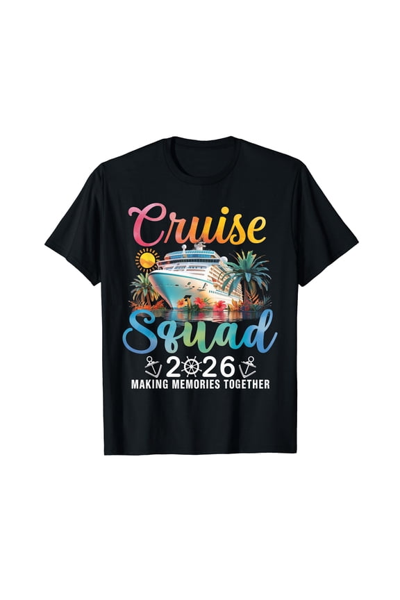 Cruise Squad 2026 Making Memories T-Shirt