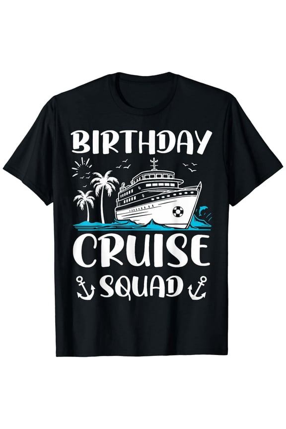 Cruise Squad Birthday Party Crew Graphic T-Shirt Soft Fabric