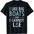 thumbnail image 1 of Cruise Trip Gifts I Like Big Boats and I Cannot Lie Cruising T-Shirt mens t shirt，black，women，funny，misfits，men，journey, 1 of 4