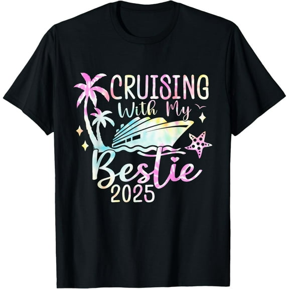 Cruise Trip Matching Friends Cruising with My Bestie 2025 T-Shirt