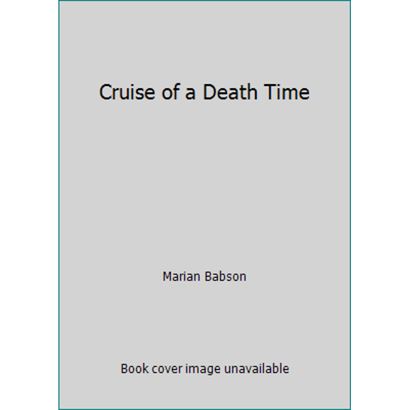 Pre-Owned Cruise of a Death Time (Paperback) 0446360759 9780446360753