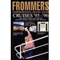 thumbnail image 1 of Pre-Owned Frommer's Comprehensive Travel Guide Cruises '95-'96, 9780671884826, 0671884824, Paperback,, 1 of 1