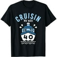 thumbnail image 1 of Cruisin My Way Into 40 40th Birthday Cruise Party T-Shirt, 1 of 4