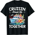 thumbnail image 1 of Cruisin' Through Life Together Couples Husband Wife Cruise T-Shirt, 1 of 4