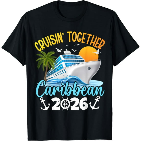 Cruisin Together Caribbean Cruise 2026 Family Vacation T-Shirt Shirts